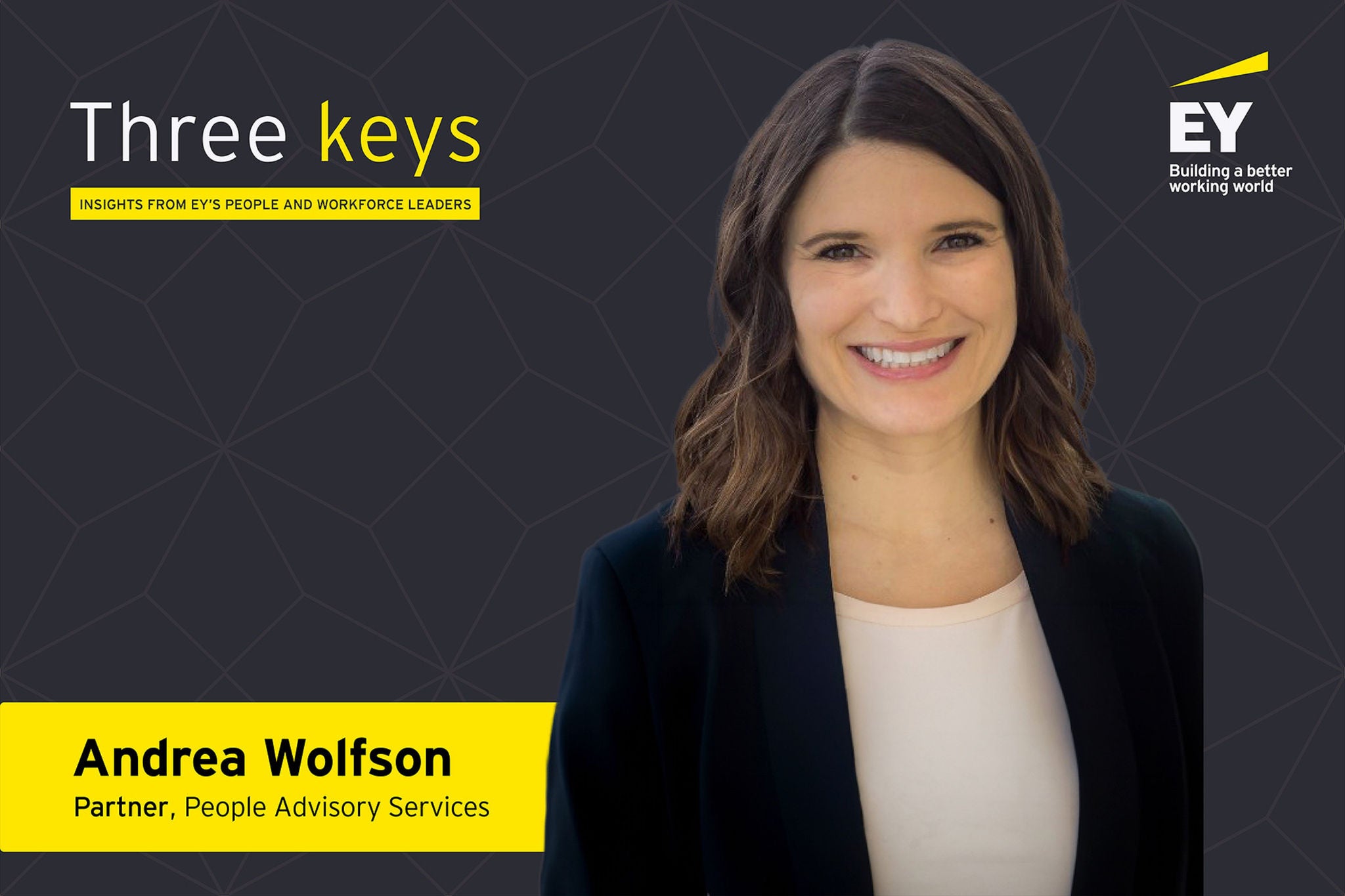 Ey three keys video series andrea wolfson