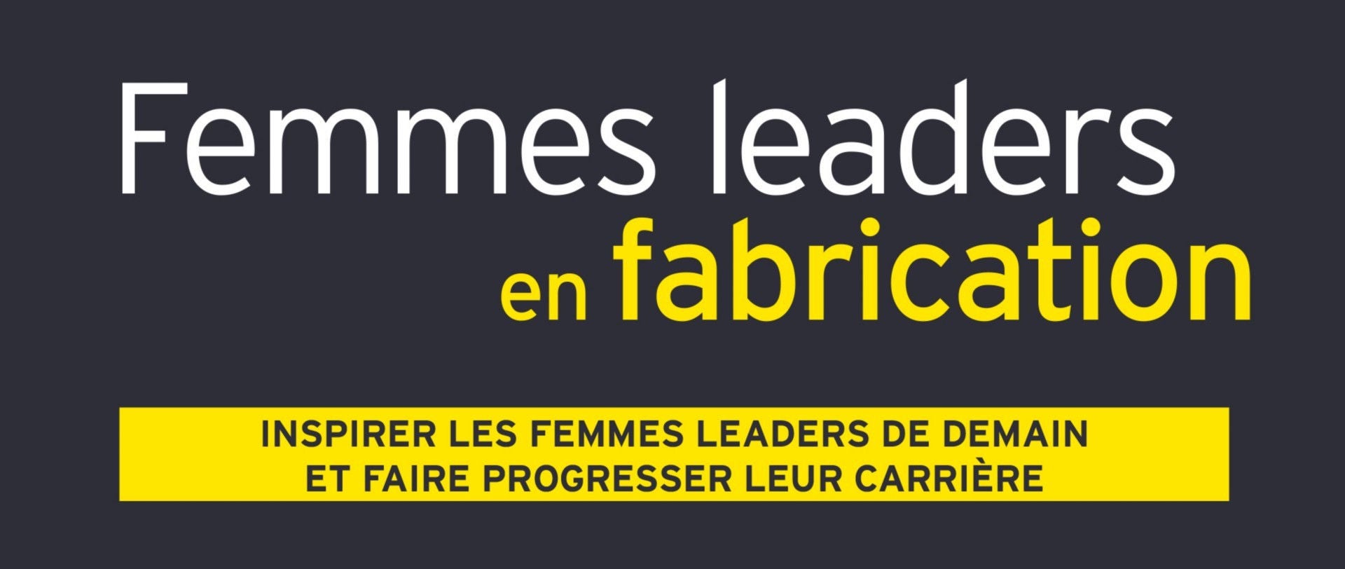 Femmes leaders en fabrication