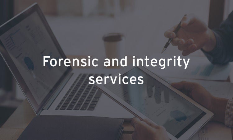 Forensic &amp; Integrity services | EY Canada