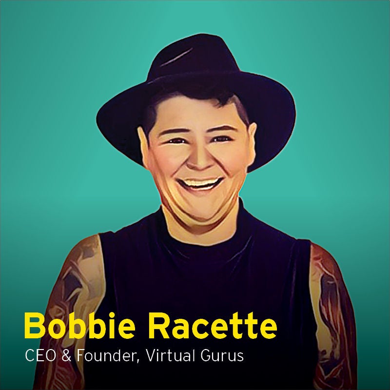 Bobbie Racette CEO & Founder, Virtual Gurus