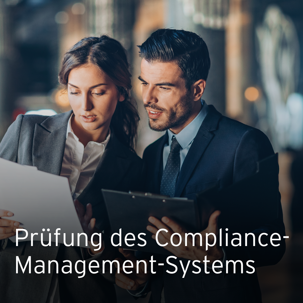 EY Forensics Denkanstöße: Prüfung des Compliance-Management-Systems