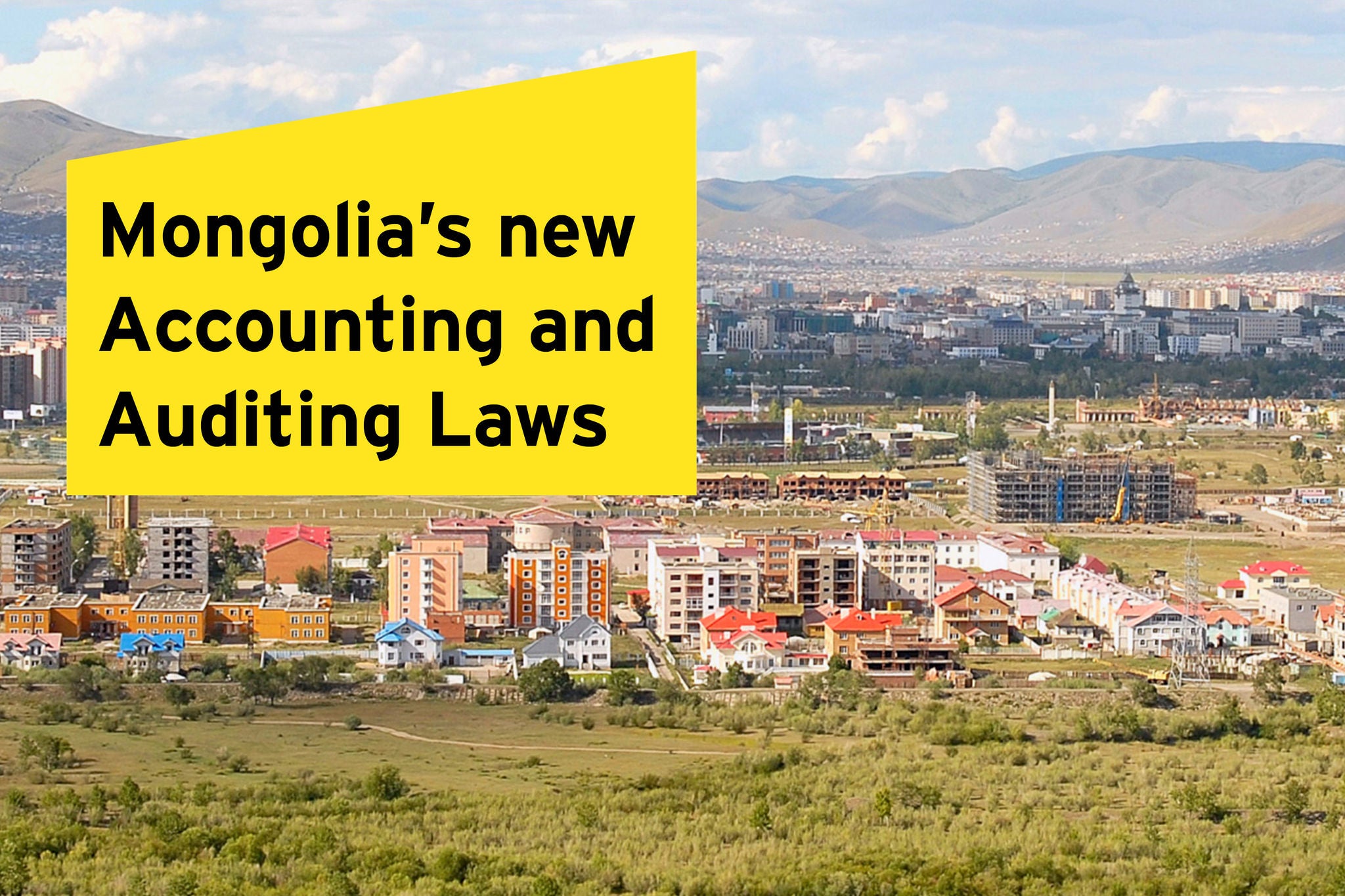 Mongolia new Accounting and Auditing Laws