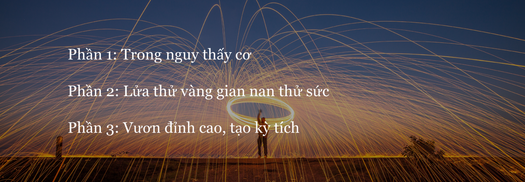 Chương 4: Vượt thử thách, vươn đỉnh cao