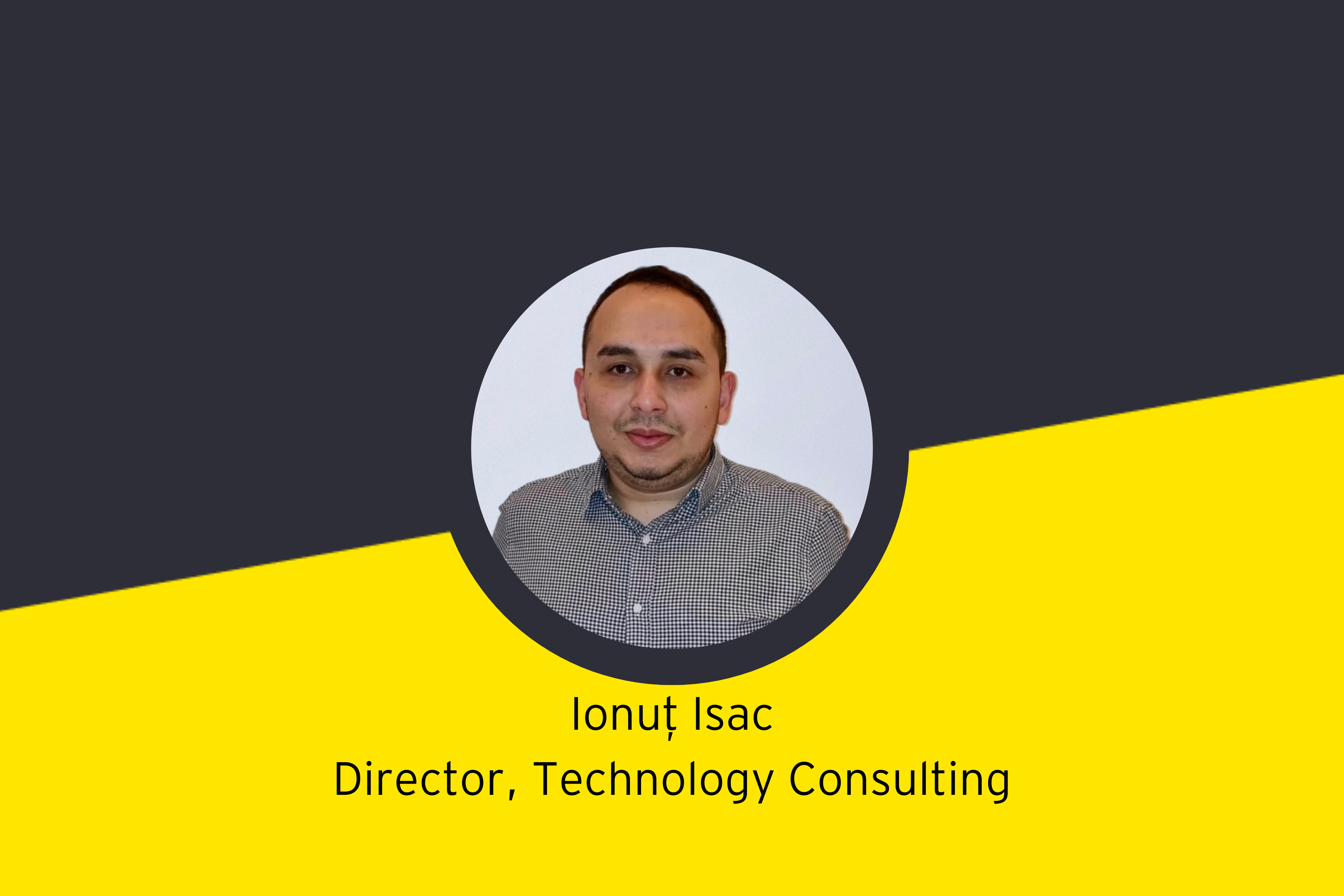 Ionut Isac este noul director EY Romania